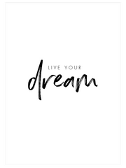 Live Your Dream Poster - Giclée Baskı